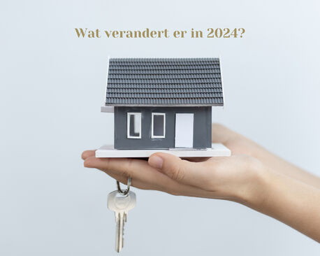 Wat verandert in 2024 voor uw vastgoed?
